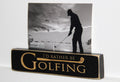 Golf Photo Frame, "I'd Rather Be Golfing" Sign, Golf Decor