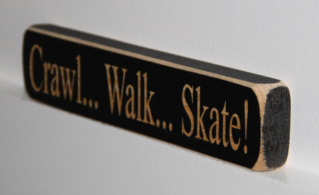 Hockey Nursery Sign: Crawl Walk Skate, Distressed Wood Decor
