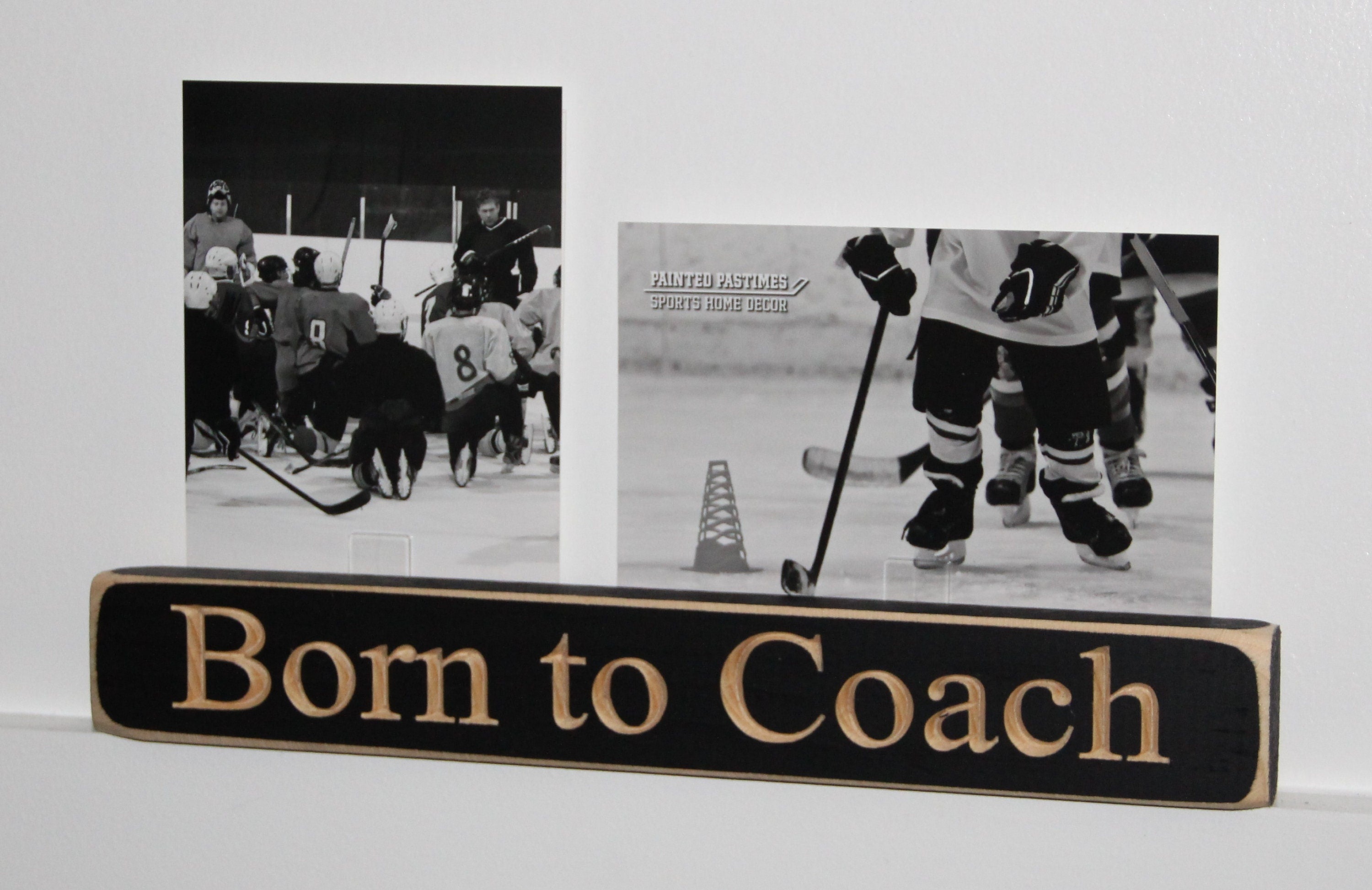 Coach Gift: Wood Sign, Sports Team Decor, Born to Coach