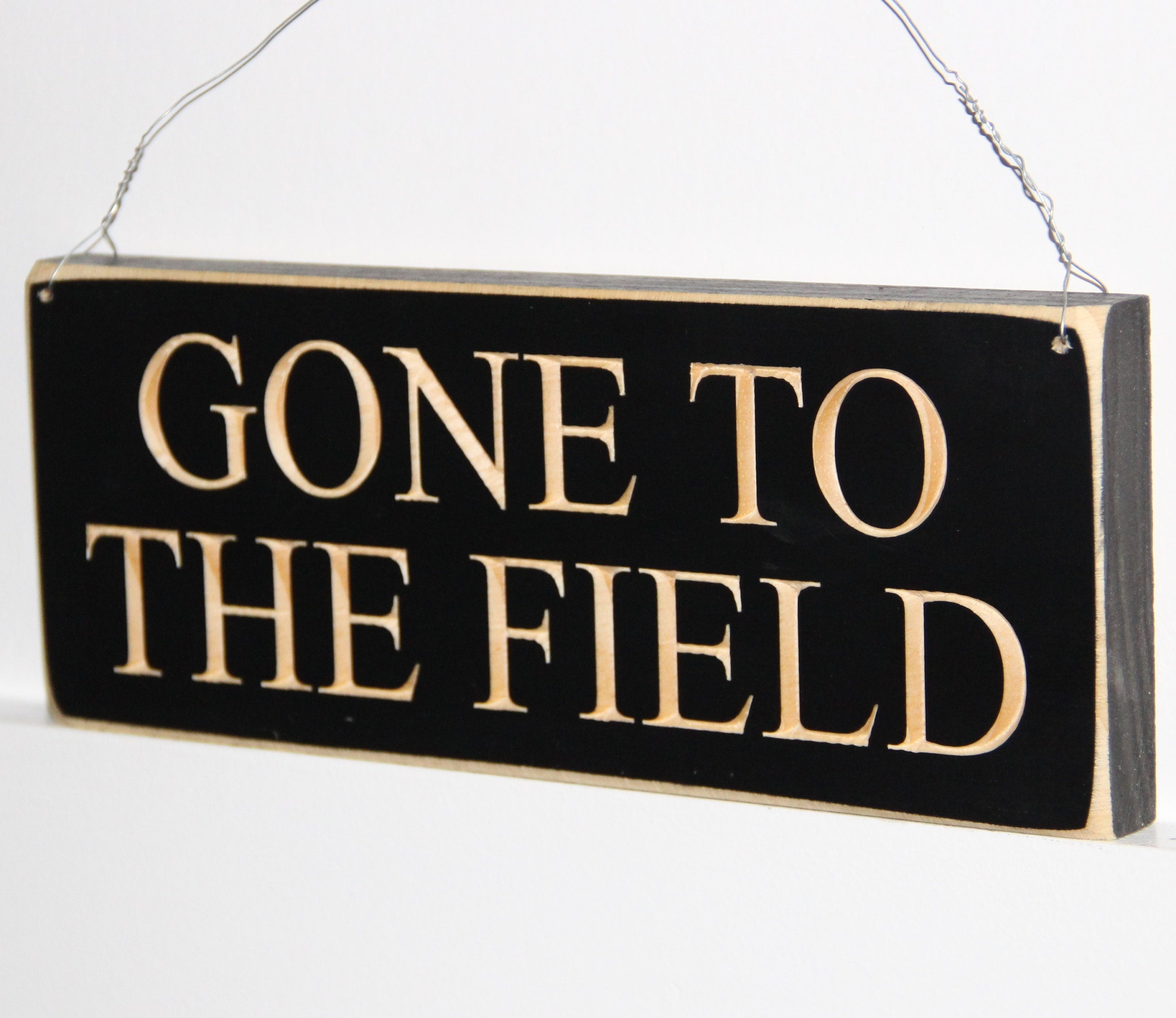 Wood Sports Sign: "Gone to the Field" Baseball, Soccer, Lacrosse, Football
