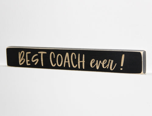 Coach Gift: Wood Sign, Sports Team Decor, Best Coach Ever