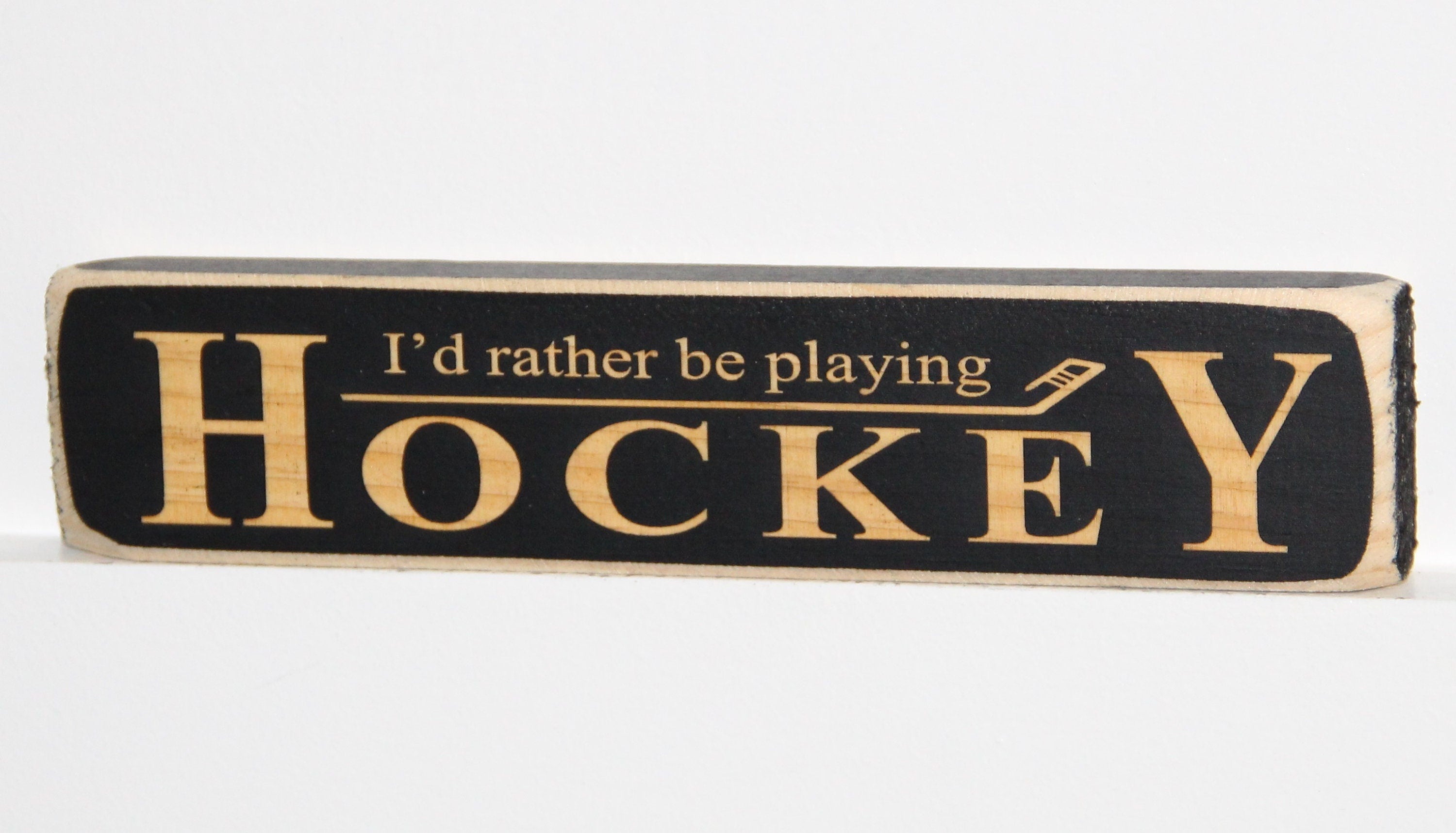 Hockey Ornament, 'I'd Rather Be Playing Hockey' Wood Sign