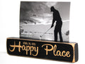 Golf Photo Sign: "My Happy Place" Distressed Wood Decor