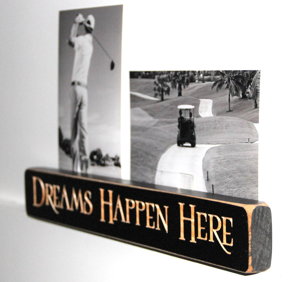 Golf Photo Frame - Golfer Gift - "Dreams Happen Here" Photo Sign