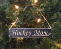 Hockey Mom Ornament: Laser Cut Distressed Wood Sign