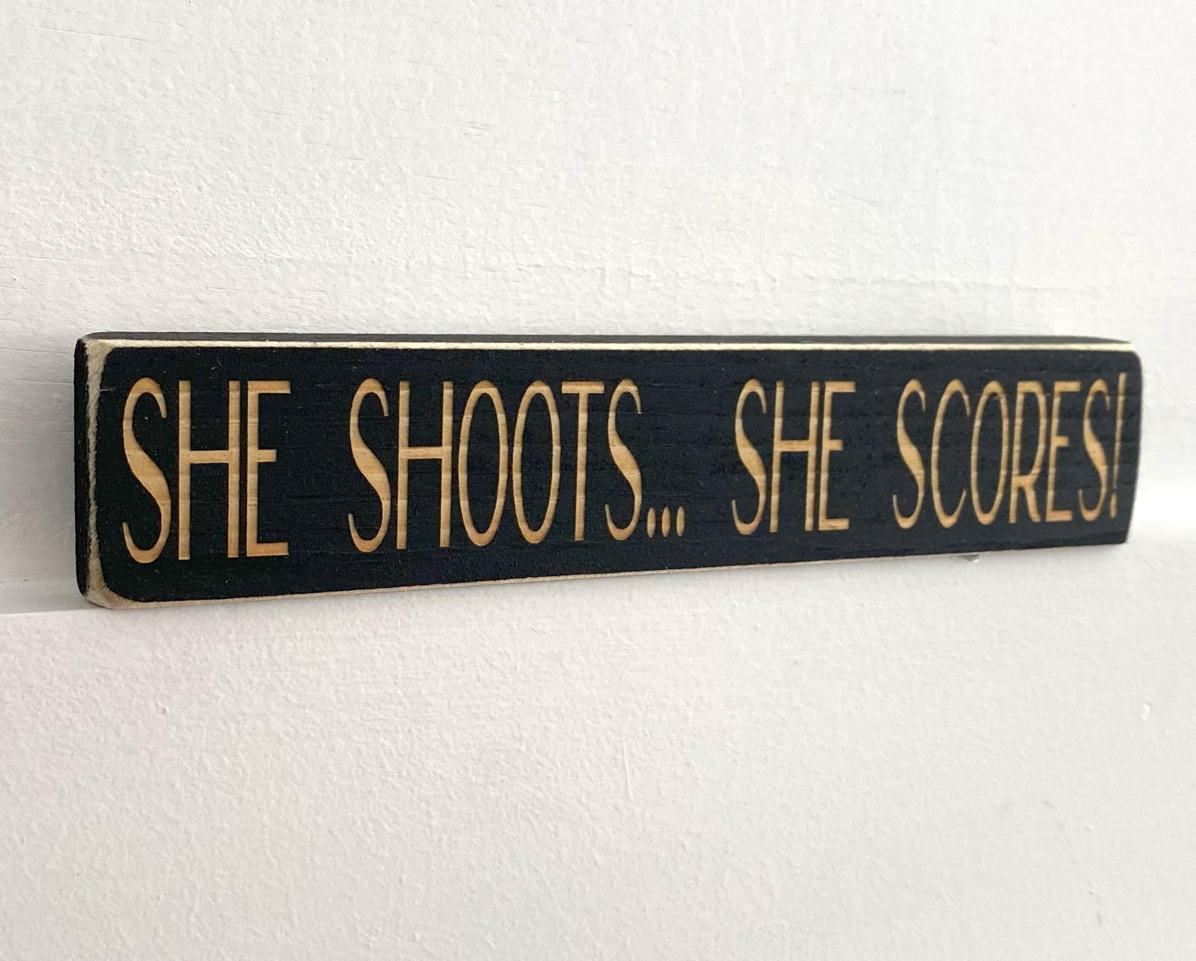 Sports Girl Room Decor: "She Shoots, She Scores!" Wood Sign