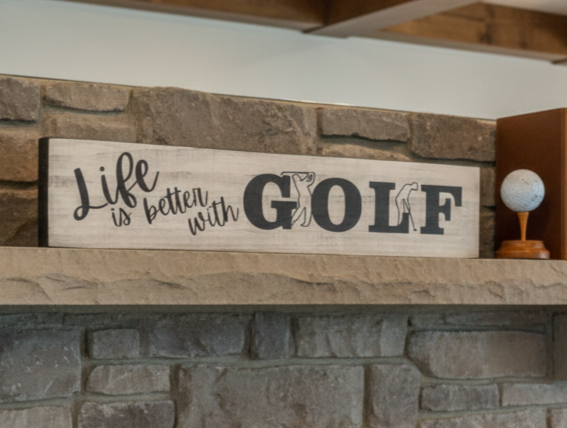Golf Decor: "Life is Better with Golf" Sign