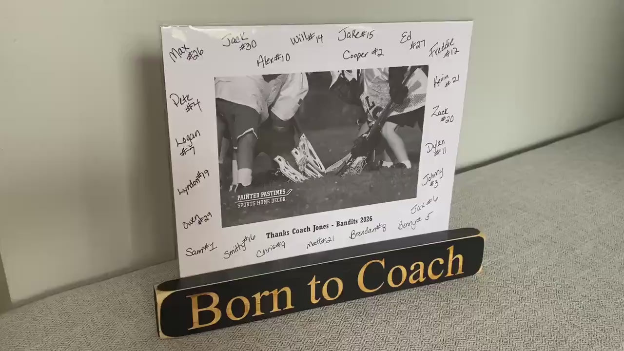 Personalized Coach Photo Display: 'Born to Coach' Frame, Lacrosse Team Gift, All Sports