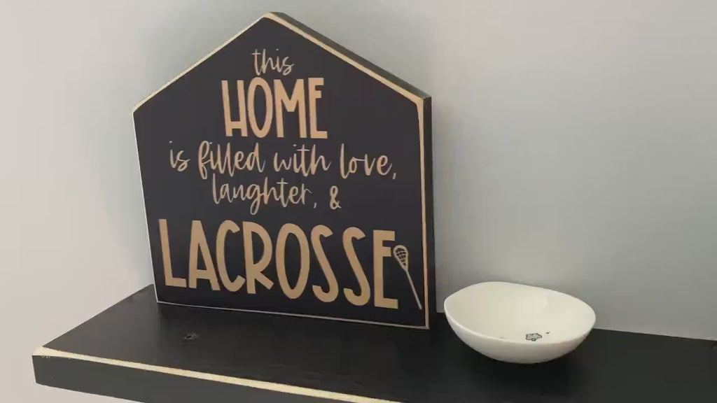 Lacrosse Home Decor Sign: Gift for Lacrosse Mom, Dad, or Team